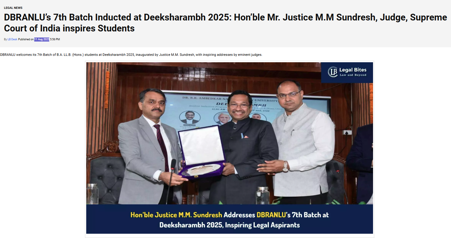 DBRANLU’s 7th Batch Inducted at Deeksharambh 2025: Hon’ble Mr. Justice M.M Sundresh, Judge, Supreme Court of India inspires Students