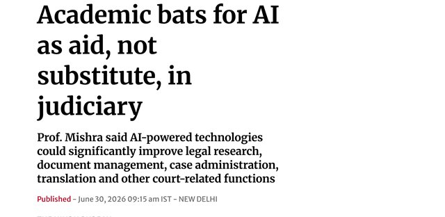 The Hindu &mdash; Academic bats for AI as aid, not substitute, in judiciary